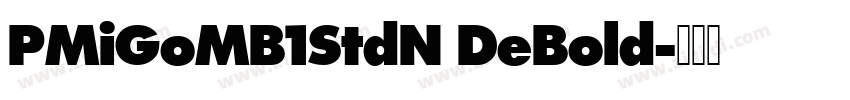 PMiGoMB1StdN DeBold字体转换